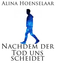 Nachdem der Tod uns scheidet by Alina Wiesner, book cover