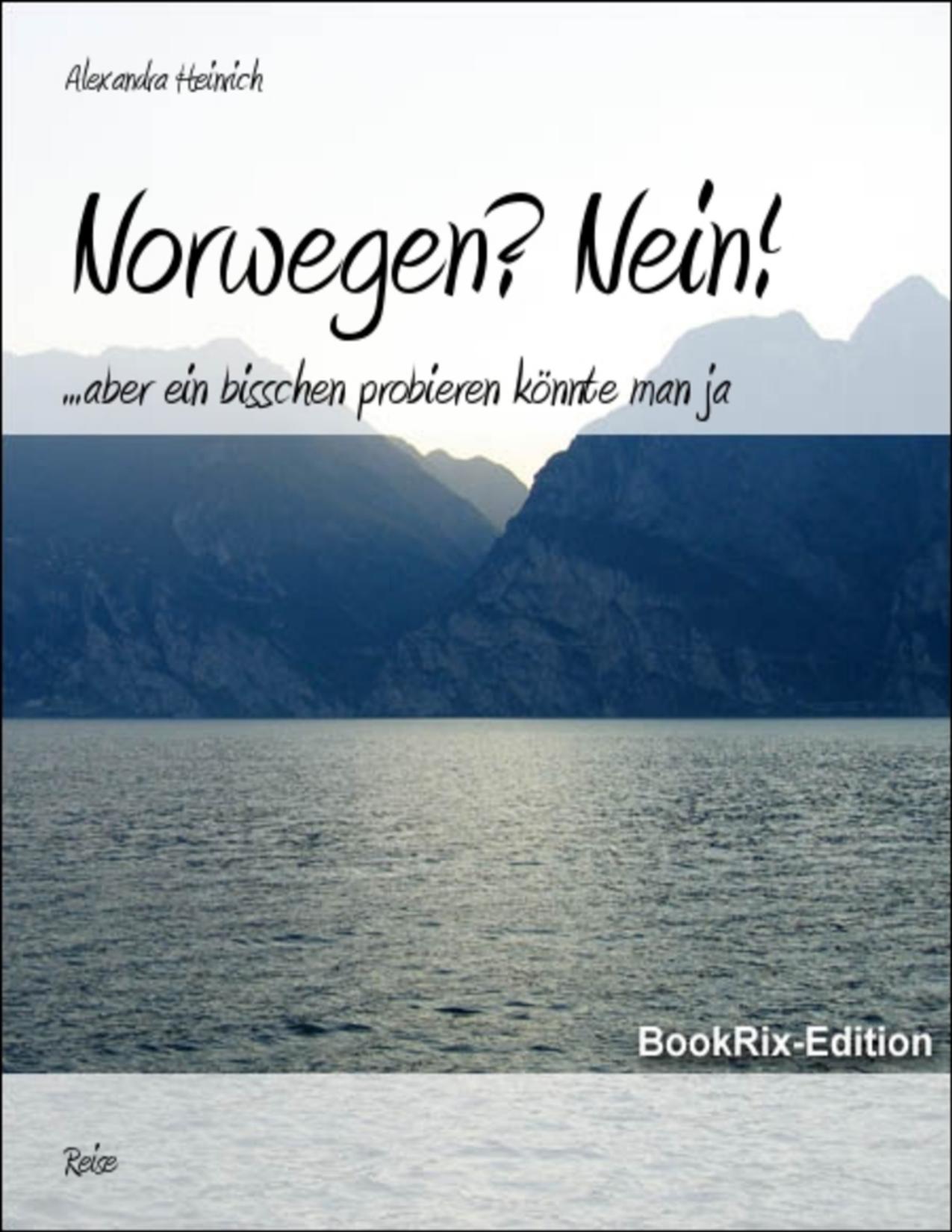 Buchcover: Norwegen? Nein! von Alexandra Heinrich