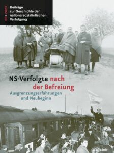 NS-Verfolgte nach der Befreiung, Ausgrenzungserfahrungen und Neubeginn by Alyn Beßmann, book cover
