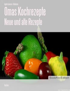 Omas Kochrezepte by Agata Leonora Rubinson, book cover