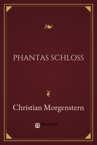 Phantas Schloss by Christian Morgenstern, book cover