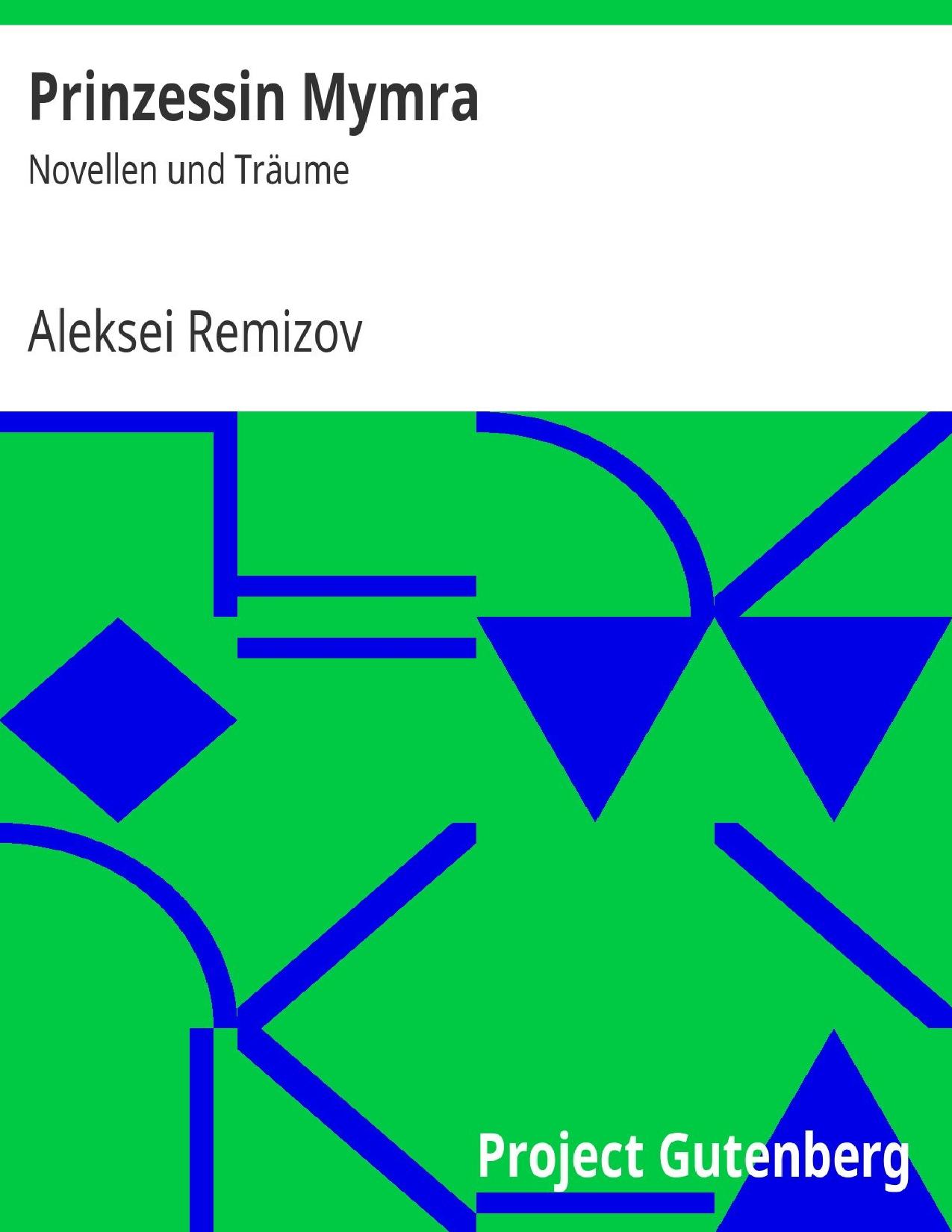 Buchcover: Prinzessin Mymra, Novellen und Träume von Alexej Remisow
