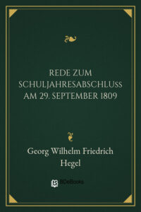 Rede zum Schuljahresabschluß am 29. September 1809 by Georg Wilhelm Friedrich Hegel, book cover