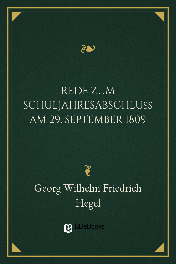 Buchcover: Rede zum Schuljahresabschluß am 29. September 1809 von Georg Wilhelm Friedrich Hegel