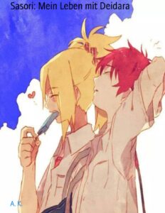Sasori, Mein Leben mit Deidara by A. K., book cover
