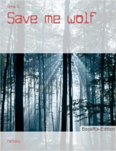 Save me wolf, Buchcover