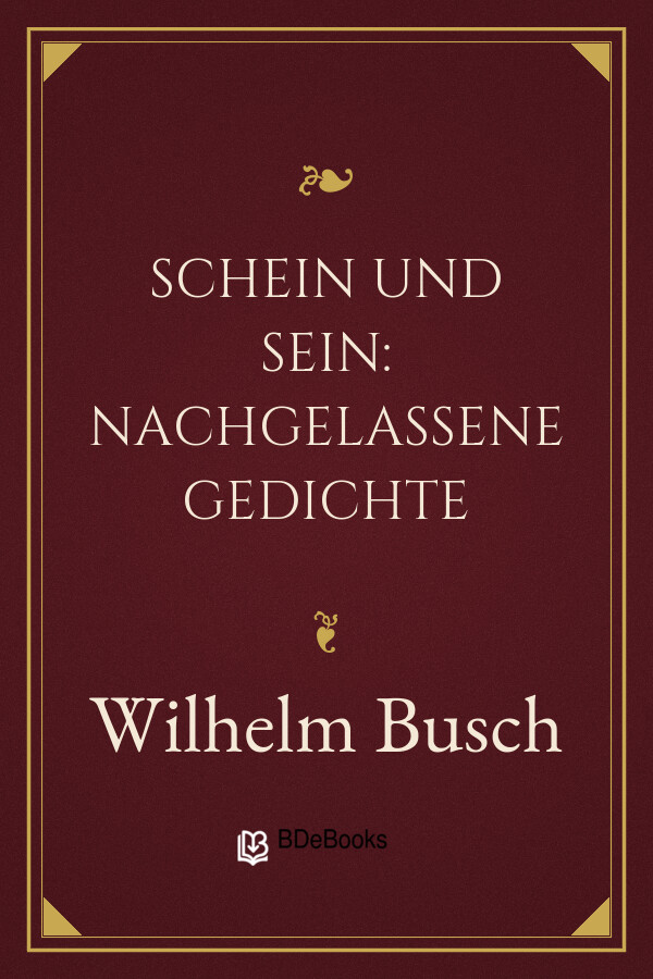 Buchcover: Schein und Sein: Nachgelassene Gedichte von Wilhelm Busch