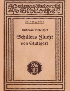 Schillers Flucht von Stuttgart und Aufenthalt in Mannheim von 1782-1785 by Andreas Streicher, book cover
