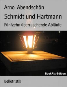 Schmidt und Hartmann, Fünfzehn überraschende Abläufe, Buchcover