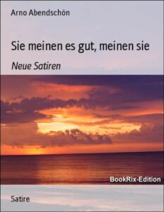Sie meinen es gut, meinen sie, Buchcover