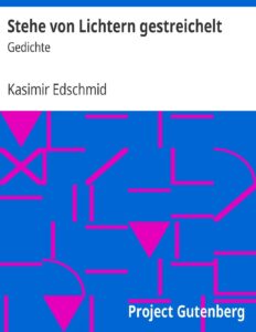 Stehe von Lichtern gestreichelt by Kasimir Edschmid, book cover