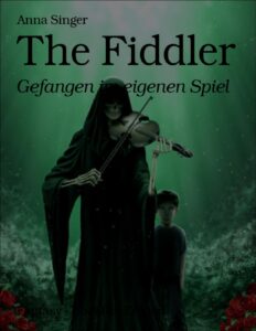 The Fiddler, Gefangen im eigenen Spiel by Anna Singer, book cover