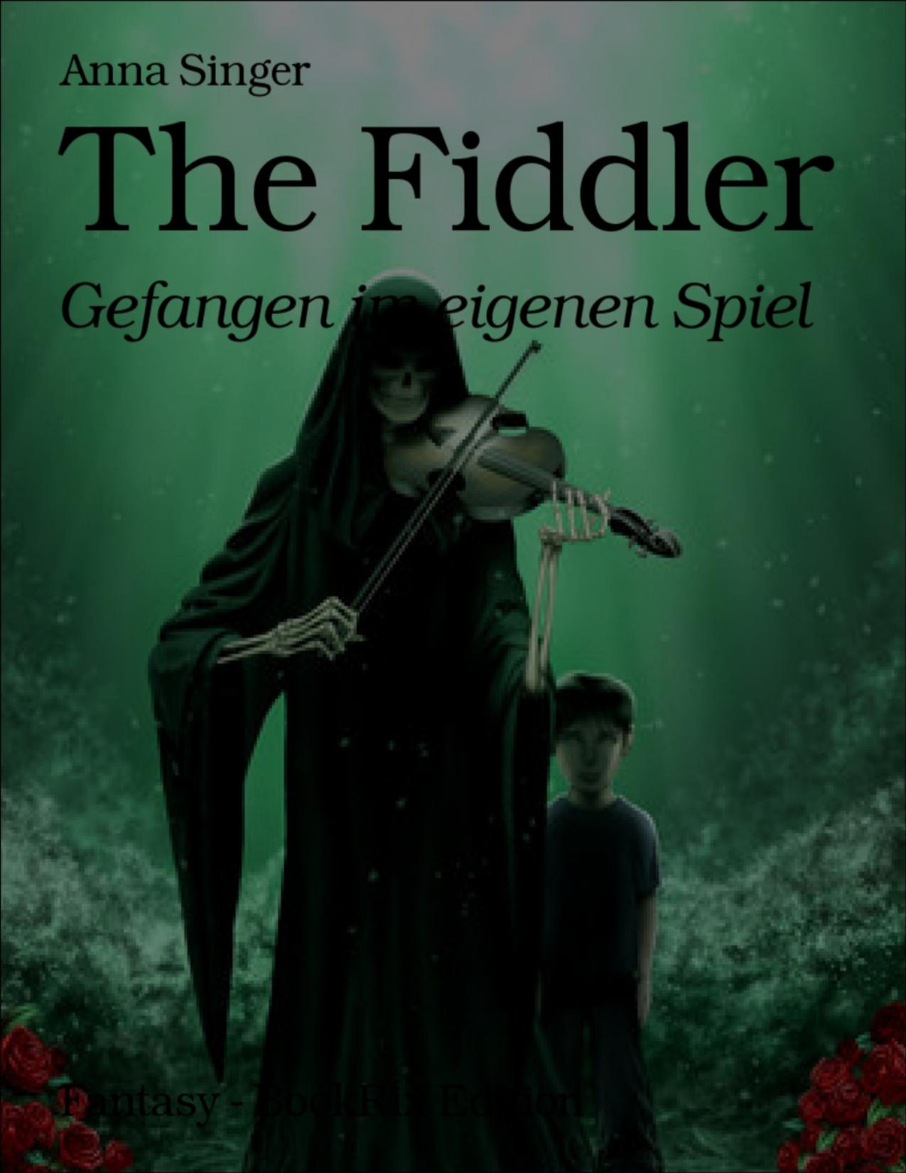 Buchcover: The Fiddler, Gefangen im eigenen Spiel von Anna Singer
