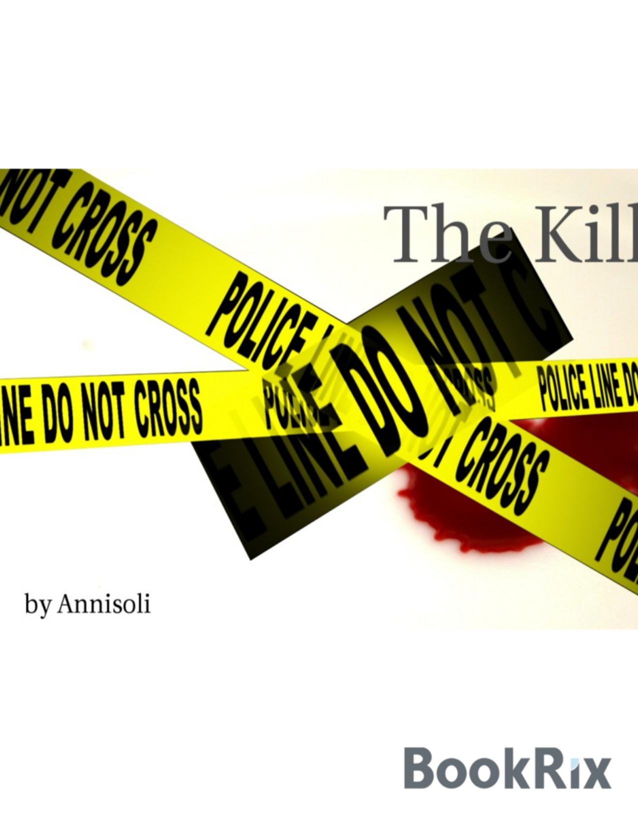 Buchcover: The Kill, 100% tot von Annisoli Drægon