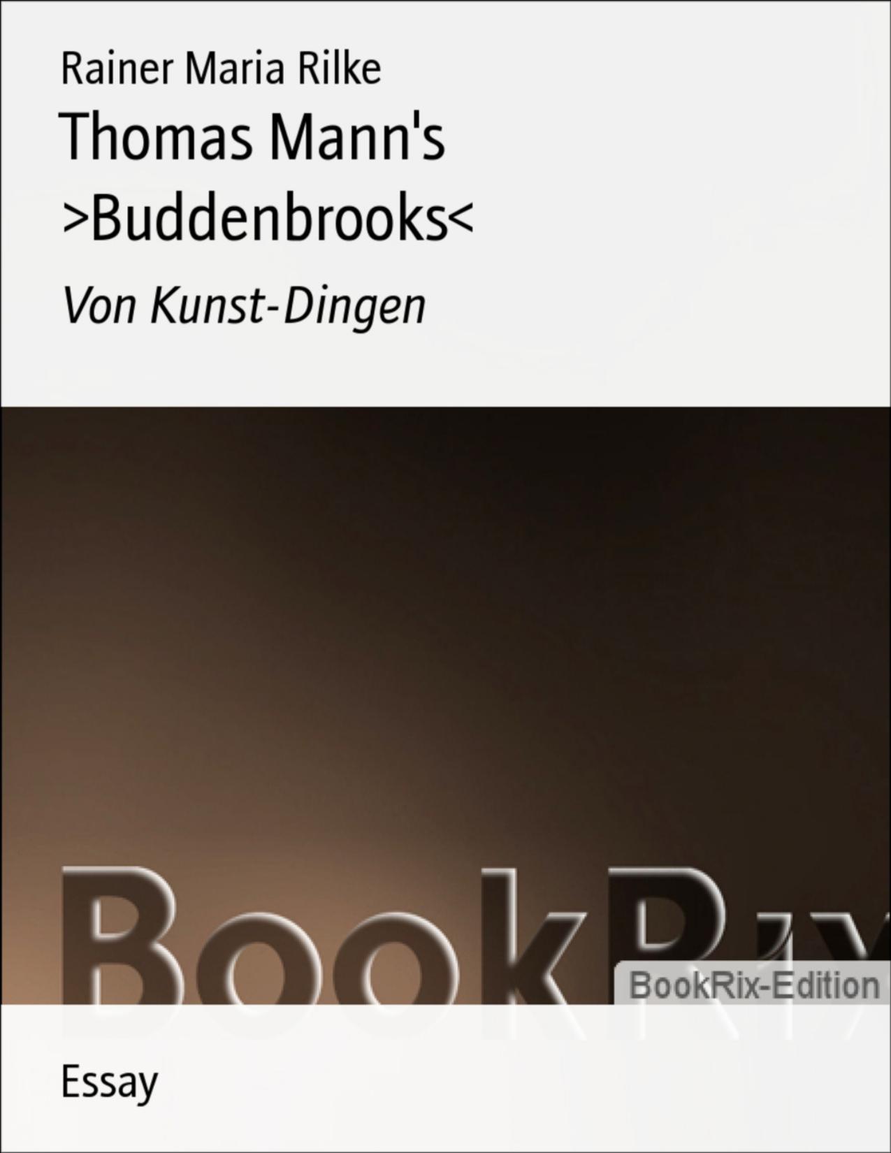 Buchcover: Thomas Manns Buddenbrooks von Rainer Maria Rilke