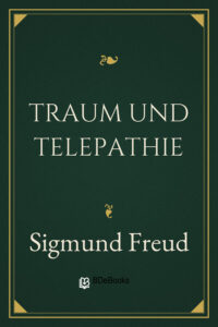 Traum und Telepathie by Sigmund Freud, book cover