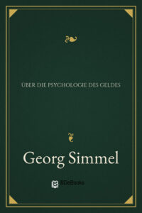 Über die Psychologie des Geldes by Georg Simmel, book cover