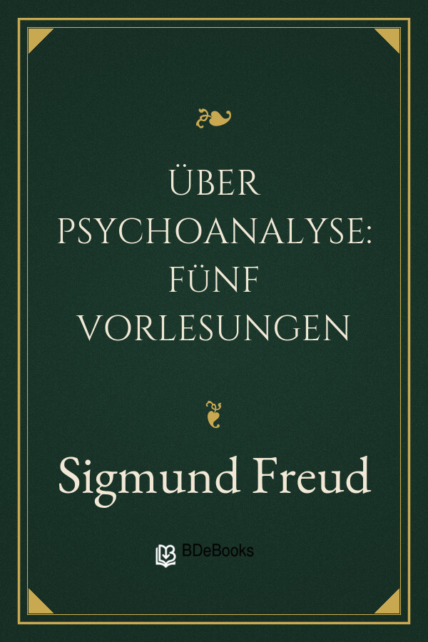 Buchcover: Über Psychoanalyse: Fünf Vorlesungen von Sigmund Freud