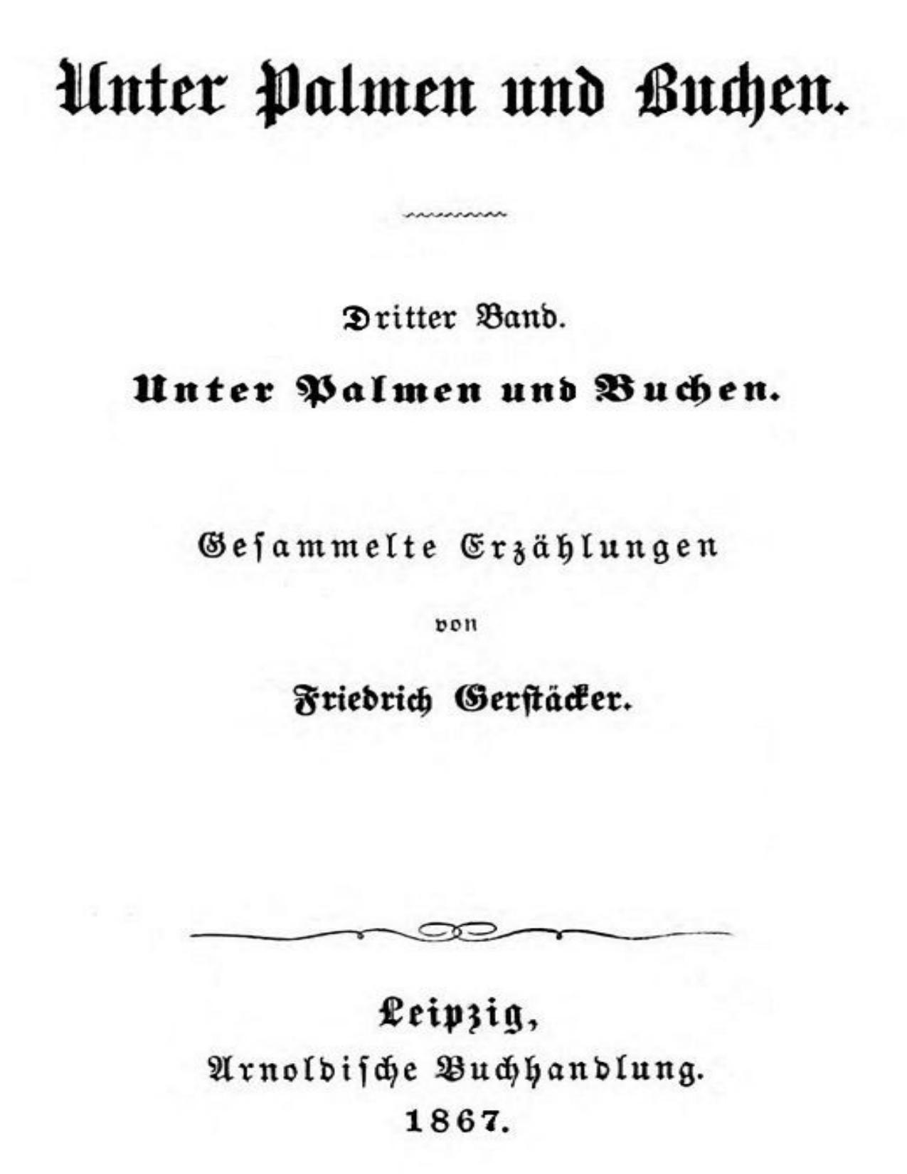 Buchcover: Unter Palmen und Buchen: Dritter Band von Friedrich Gerstäcker