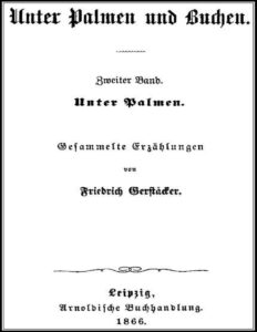 Unter Palmen und Buchen: Zweiter Band by Friedrich Gerstäcker, book cover
