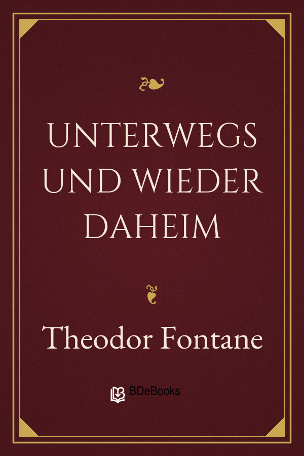 Buchcover: Unterwegs und wieder daheim von Theodor Fontane