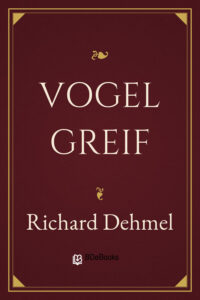 Vogel Greif by Richard Dehmel, book cover
