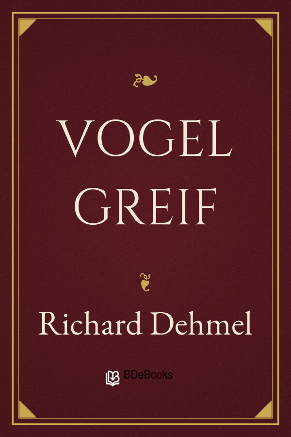 Buchcover: Vogel Greif von Richard Dehmel
