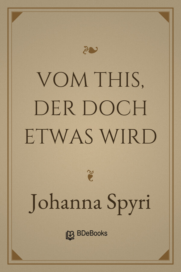 Buchcover: Vom This, der doch etwas wird von Johanna Spyri