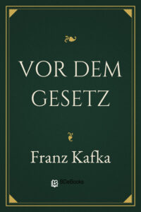 Vor dem Gesetz by Franz Kafka, book cover