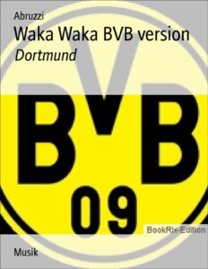 Waka Waka BVB Version by Abruzzi, book cover