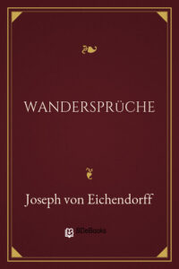 Wandersprüche by Joseph von Eichendorff, book cover