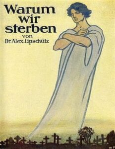 Warum wir sterben by Alexander Lipschütz, book cover