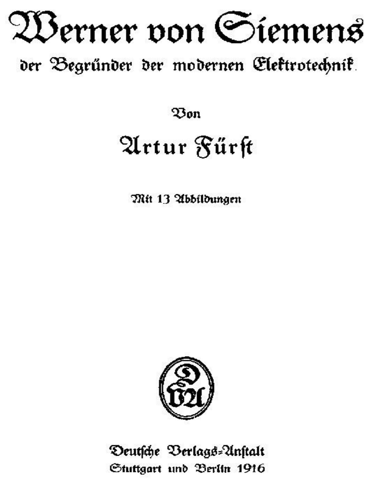 Buchcover: Werner von Siemens, der Begründer der modernen Elektrotechnik von Artur Fürst