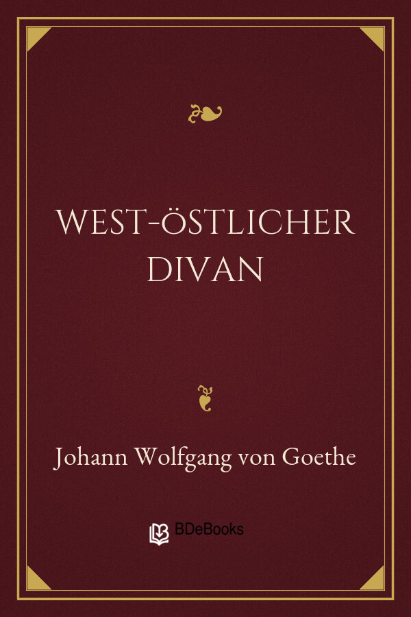 Buchcover: West-östlicher Divan von Johann Wolfgang von Goethe