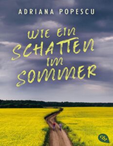 Wie ein Schatten im Sommer by Adriana Popescu, book cover
