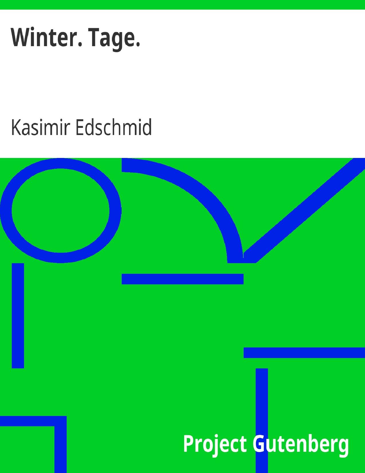 Buchcover: Winter. Tage von Kasimir Edschmid