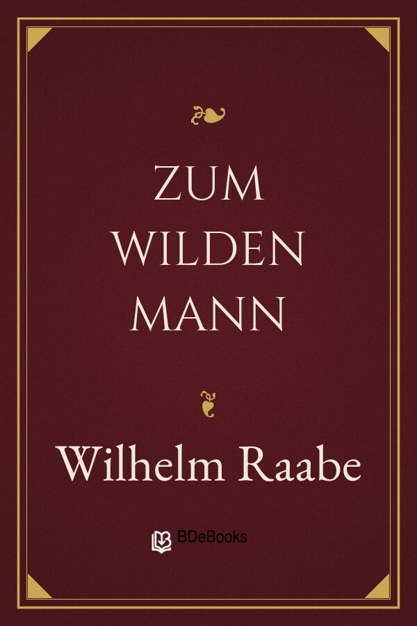 Buchcover: Zum wilden Mann von Wilhelm Raabe