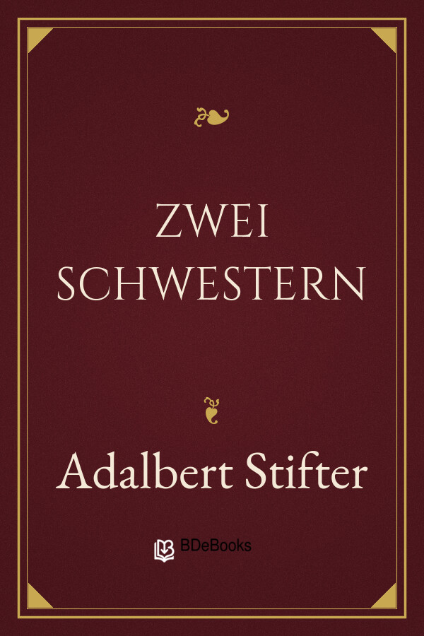 Buchcover: Zwei Schwestern von Adalbert Stifter