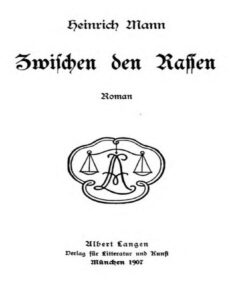 Zwischen den Rassen by Heinrich Mann, book cover