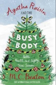 Agatha Raisin and the Busy Body