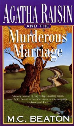 Agatha Raisin and the Murderous Marriage