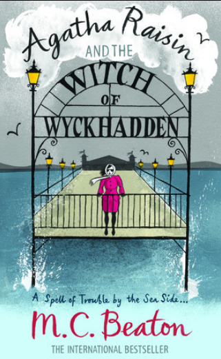 Agatha Raisin and the Witch of Wyckhadden