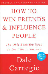 How to Win Friends and Influence People