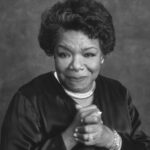 Maya Angelou