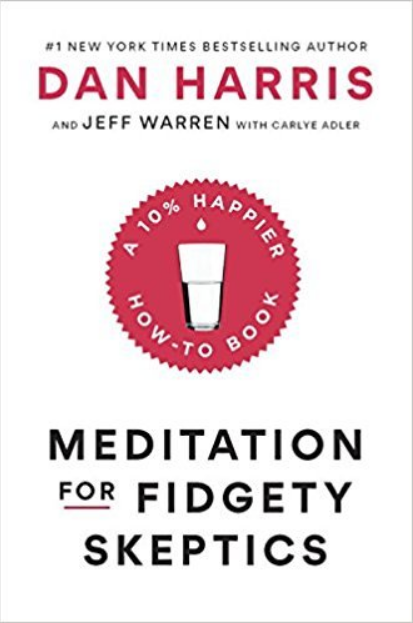 Meditation for Fidgety Skeptics