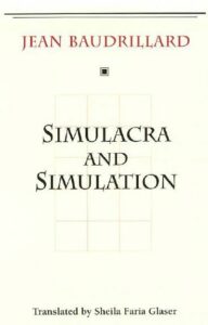 Simulacra and Simulation