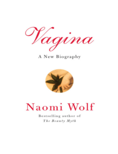 Vagina: A New Biography