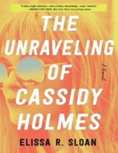 The Unraveling of Cassidy Holmes