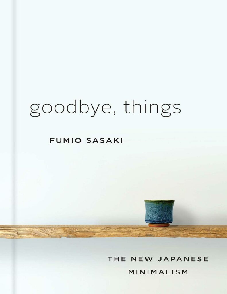 Goodbye, Things by Fumio Sasaki PDF, EPUB Download or Read Online