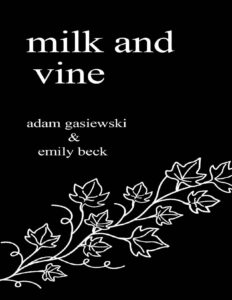 Milk and Vine